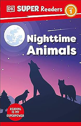 DK Super Readers Level 1 Nighttime Animals